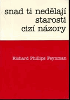 Snad ti nedělají starosti cizí názory