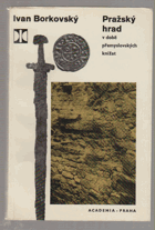Pražský hrad v době přemyslovských knížat
