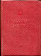 Kriminalistická příručka II. Orientační kriminalistická a bezpečnostní minimum pro ...