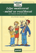 Lépe motivovat - méně se rozčilovat