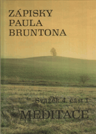 Zápisky Paula Bruntona - Svazek 4 - Meditace, část 1