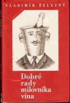 Dobré rady milovníka vína