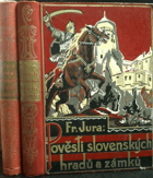 Pověsti slovenských hradů a zámků I - II