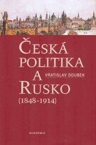 Česká politika a Rusko (1848 - 1914)
