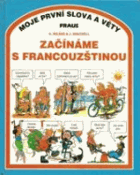 Začínáme s francouzštinou Français Francouzština