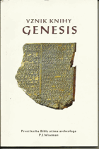 Vznik knihy Genesis - první kniha Bible očima archeologa