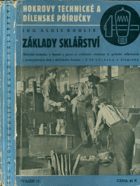 Základy sklářství - sklářská technika v theorii a praxi