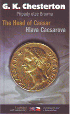 The cases of Father Brown, The head of Caesar = Případy Otce Browna. Hlava Caesarova