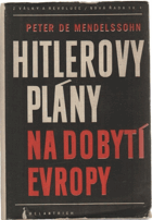 Hitlerovy plány na dobytí Evropy(The Nuremberg documents)