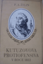 Kutuzovova protiofensíva v roce 1812 BEZ PŘEBALU