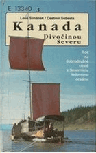 Kanada - Divočinou Severu