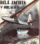 Bílá jachta v oblacích BEZ PŘEBALU