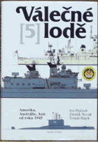 Válečné lodě V. Amerika, Austrálie, Asie od roku 1945