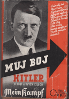 Můj boj - Mein Kampf 1. ČESKÉ VYDÁNÍ 1936