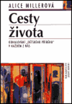 Cesty života. Odhalování