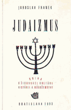 Judaizmus - kniha o židovskej kultúre histórii a náboženstve SLOVENSKY