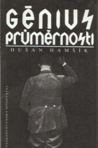 Génius průměrnosti. Fakta a pohledy na Hitlerův konec