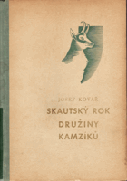 Skautský rok Družiny kamzíků - Příběhy sedmi skautů v Lužických horách