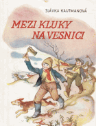 Mezi kluky na vesnici BEZ OBÁLKY!