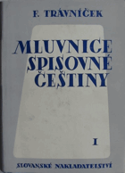 2SVAZKY Mluvnice spisovné češtiny I - II ( hláskování - tvoření slov - tvarosloví + ...