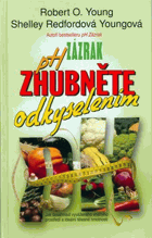 pH zázrak - zhubněte odkyselením - jak dosáhnout vyrovnaného vnitřního prostředí a ...