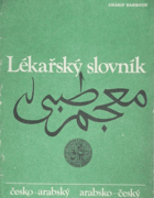 Lékařský slovník česko-arabský arabsko-český