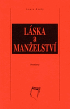 Láska a manželství - promluvy L. Evelyho k bratrstvům v Lyoně v červenci 1966