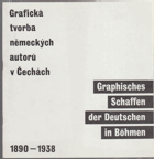 Grafická tvorba německých autorů v Čechách 1890-1938 ze sbírek Galerie umění Karlovy Vary