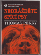 Nedrážděte spící psy