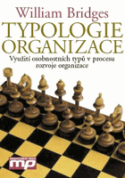Typologie organizace - využití osobnostních typů v procesu rozvoje organizace