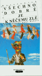 Všechno dobré je k něčemu zlé, aneb, Řešení paní Hekate