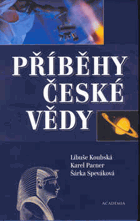 Příběhy české vědy BEZ OBÁLKY!