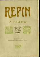 Repin a Praha - příspěvek ke kronice česko-ruských styků ve výtvarnictví na přelomu ...