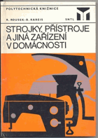 Strojky, přístroje a jiná zařízení v domácnosti