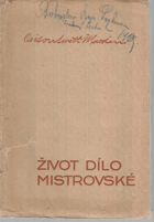 Život dílo mistrovské
