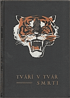 Tváří v tvář smrti - příběhy, jež se skutečně udály