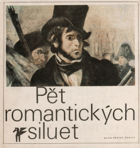 Pět romantických siluet - Poezie francouzského romantismu