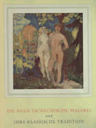 Die neue Tschechische Malerei und ihre klassische Tradition VČ. KRTONU!