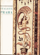 Staletá Praha - sborník Pražského střediska státní památkové péče a ochrany přírody. 4 ...