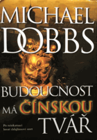 Budoucnost má čínskou tvář