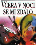 Včera v noci se mi zdálo