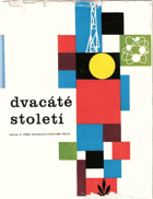 Dvacáté století. Kniha o vědě, technice a kultuře 1962-63