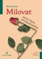 Milovat proti všem předpokladům