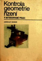 Kontrola geometrie řízení v autoservisní praxi