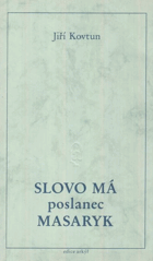 Slovo má poslanec Masaryk