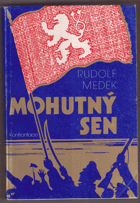 Mohutný sen - legionářská epopej