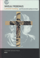 Latourův katalog, aneb, Komorník markýze de Sade