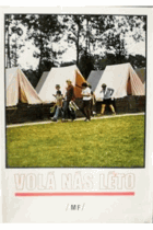 Volá nás léto. Výklad zásad a směrnic pro letní tábory PO SSM