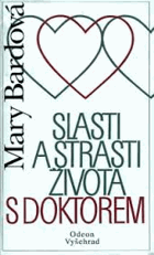 Slasti a strasti života s doktorem