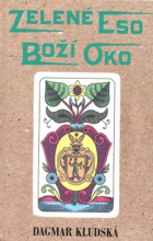 Zelené eso - Boží oko